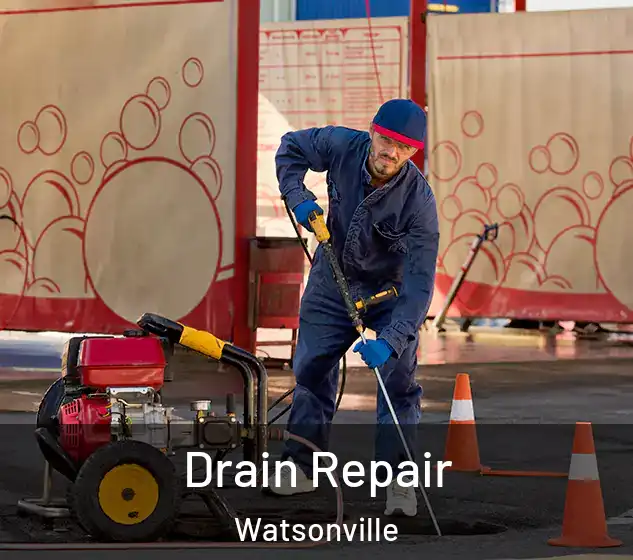  Drain Repair Watsonville