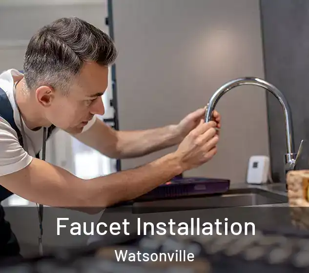  Faucet Installation Watsonville