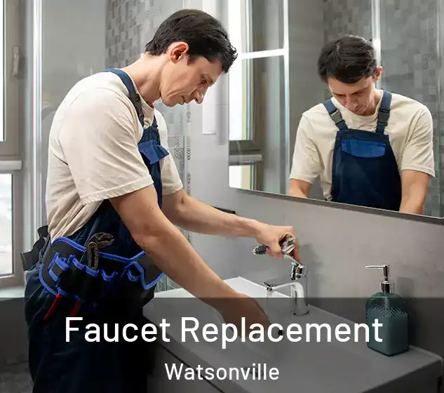  Faucet Replacement Watsonville