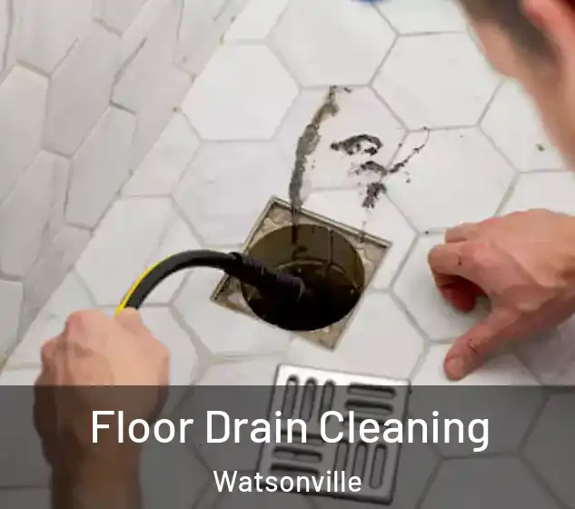  Floor Drain Cleaning Watsonville