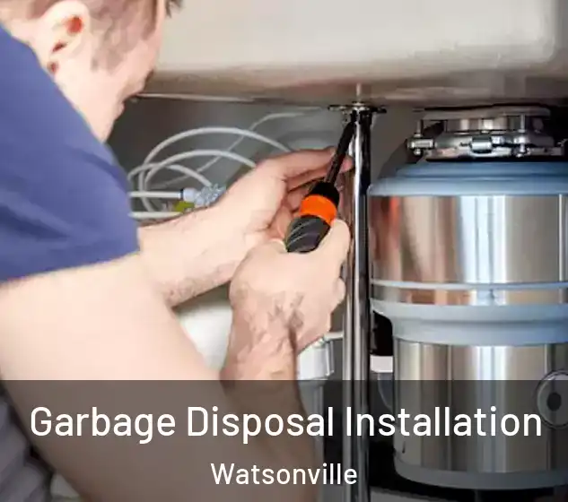  Garbage Disposal Installation Watsonville