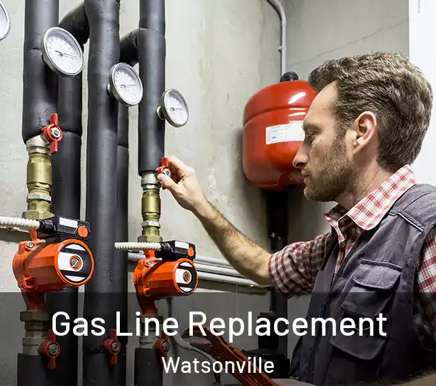  Gas Line Replacement Watsonville