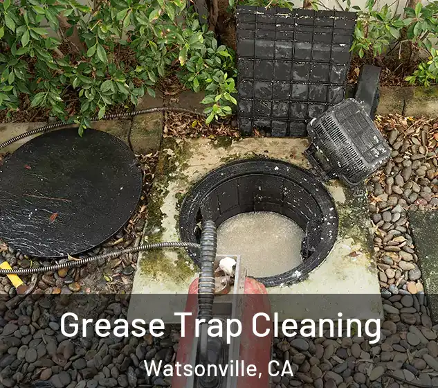  Grease Trap Cleaning Watsonville, CA