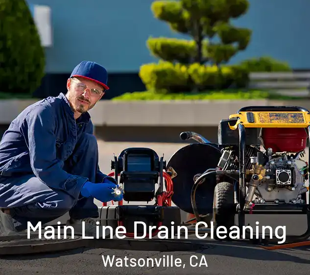  Main Line Drain Cleaning Watsonville, CA