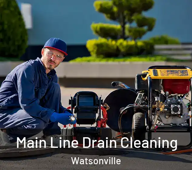  Main Line Drain Cleaning Watsonville