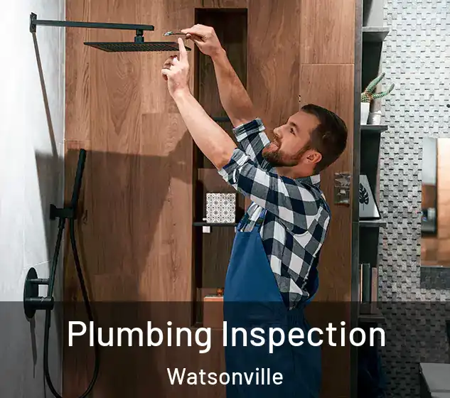  Plumbing Inspection Watsonville
