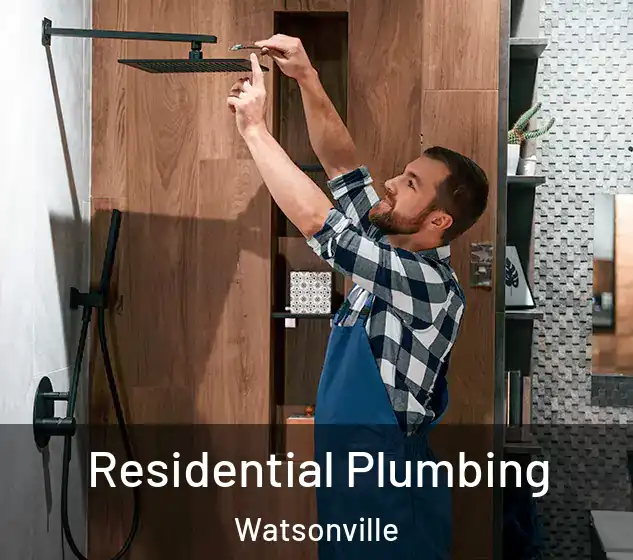  Residential Plumbing Watsonville