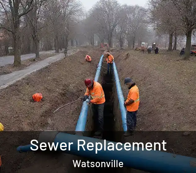  Sewer Replacement Watsonville