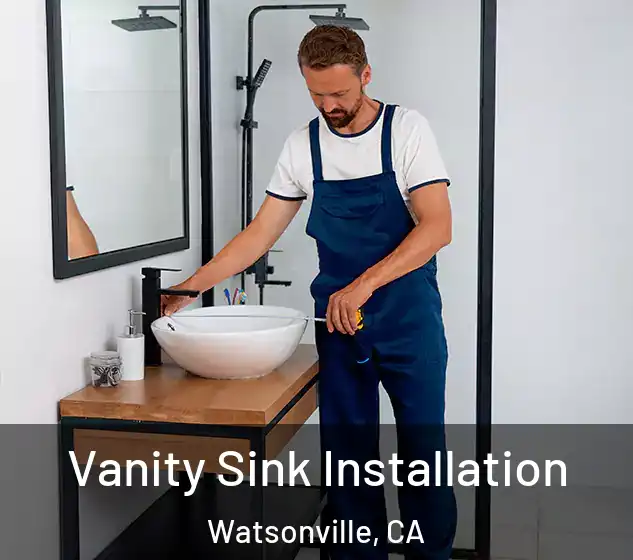 Vanity Sink Installation Watsonville, CA