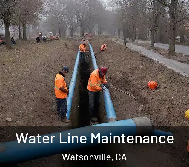  Water Line Maintenance Watsonville, CA